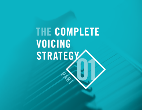 The Complete Voicing Strategy Part 1