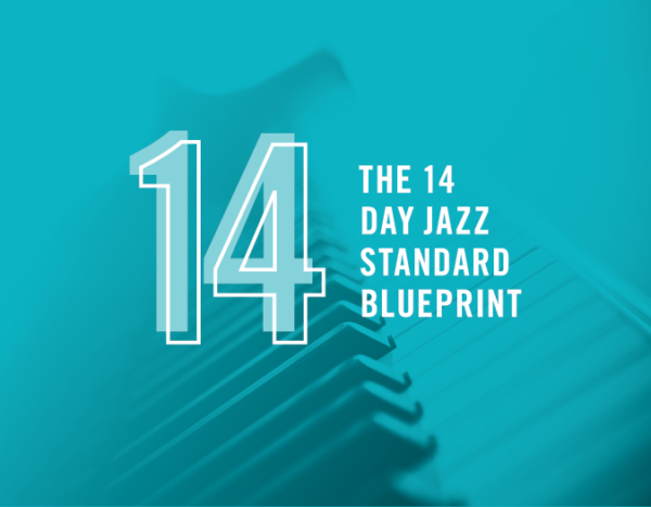 The 14-Day Jazz Standard Blueprint