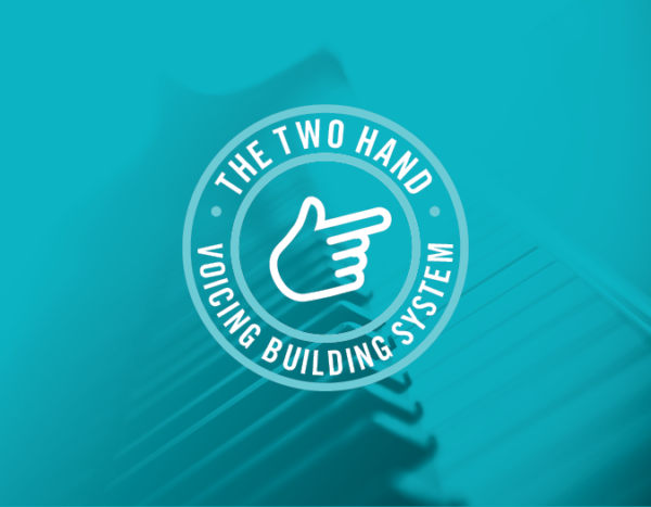 Two Hand Voicing Building System